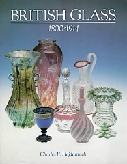 British Glass 1800-1914 - Charles R Hajdamach